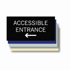 ADA ACCESSIBLE ENTRANCE ARROW LEFT plaque 6"x3"