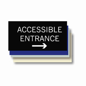 ADA ACCESSIBLE ENTRANCE ARROW RIGHT plaque 6"x3"