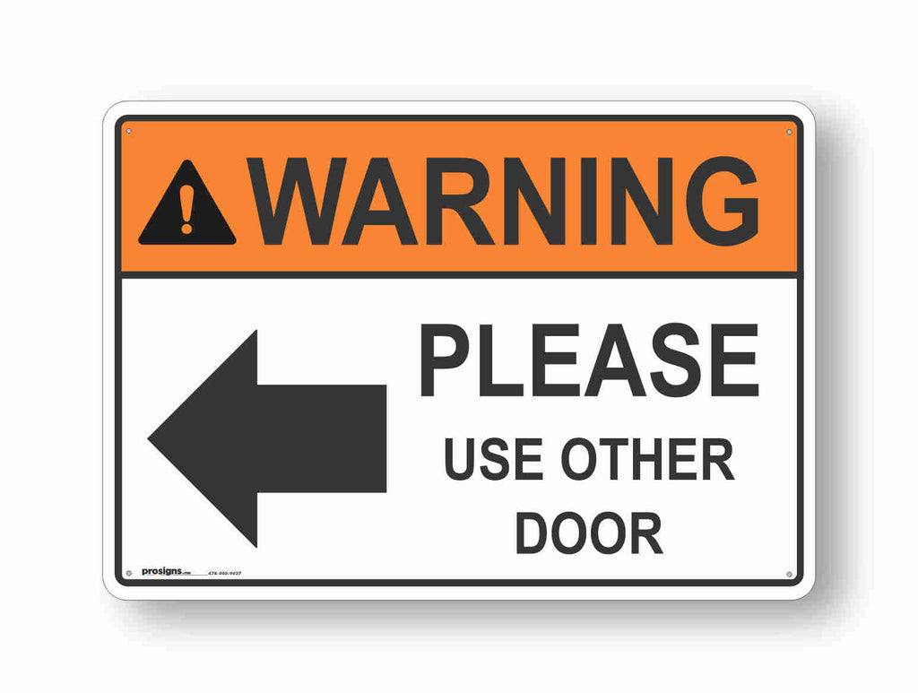 Warning Please Use Other Door Arrow Left – Prosigns Usa