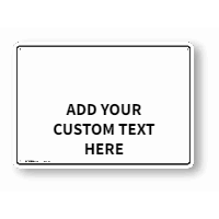 Danger Custom Wording Sign